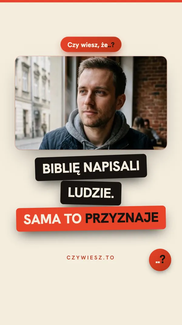 Kto naprawdę napisał Biblię?